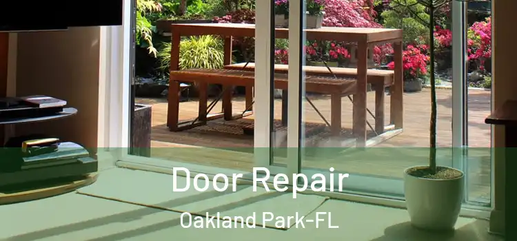  Door Repair Oakland Park-FL